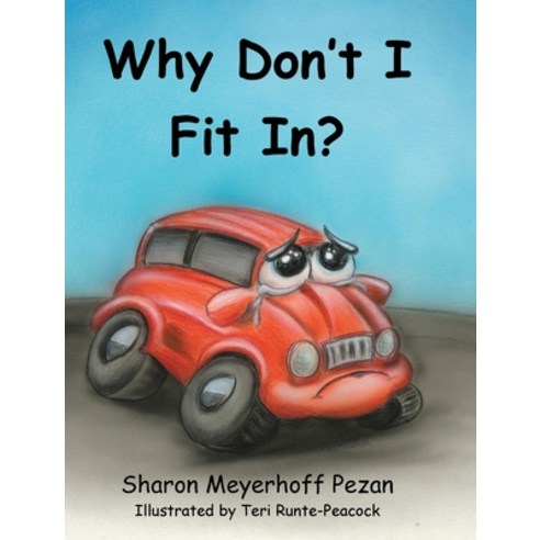 Why Don''t I Fit In? Hardcover, Christian Faith Publishing,..., English, 9781098095598