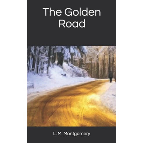 The Golden Road Paperback, Independently Published, English, 9781677205929