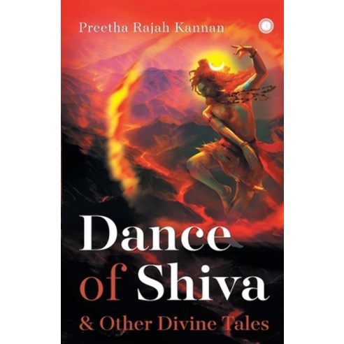 (영문도서) Dance of Shiva & Other Divine Tales Paperback, Jaico Publishing House, English, 9789390166336