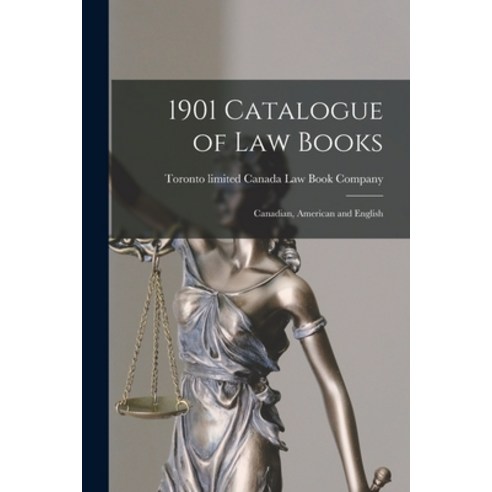 (영문도서) 1901 Catalogue of Law Books: Canadian American and English Paperback, Legare Street Press, 9781014879509