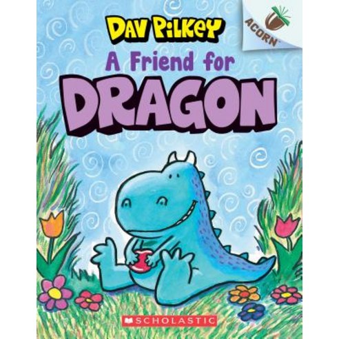 A Friend for Dragon: Acorn Book (Dragon #1) Volume 1 Paperback, Scholastic Inc., English, 9781338341058