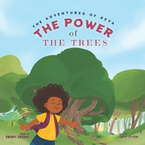 (영문도서) The Adventures of Keva: The Power of the Trees Paperback, Zayzay Literary Co, English, 9781737100201