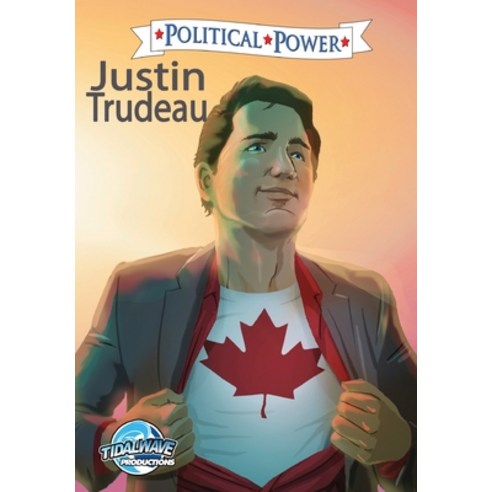 Political Power: Justin Trudeau Paperback, Tidalwave Productions