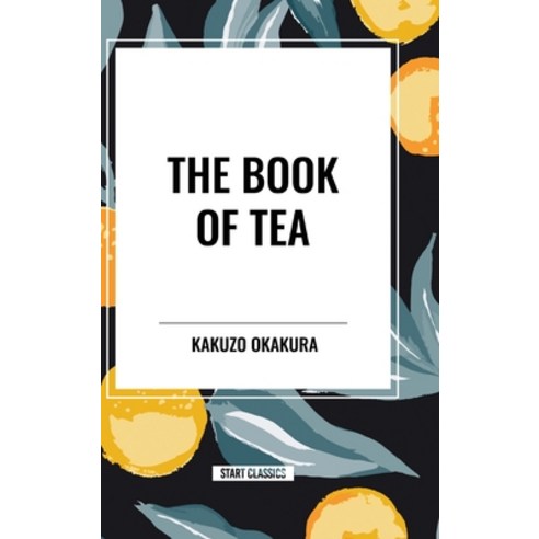 (영문도서) The Book of Tea Hardcover, Sta, English, 9798880913626