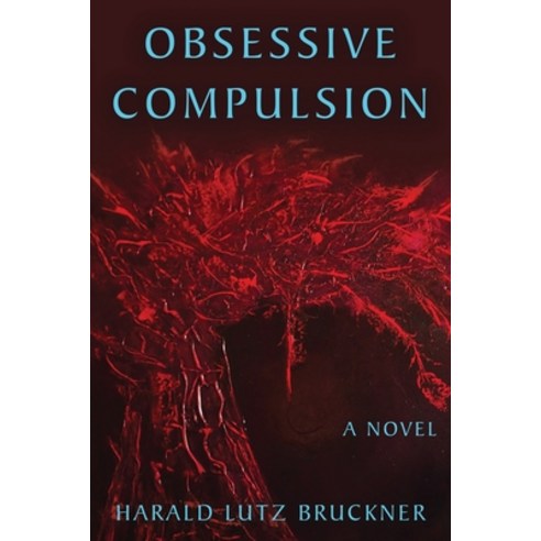 (영문도서) Obsessive Compulsion Paperback, Hideaway Park Press, English, 9798985338409