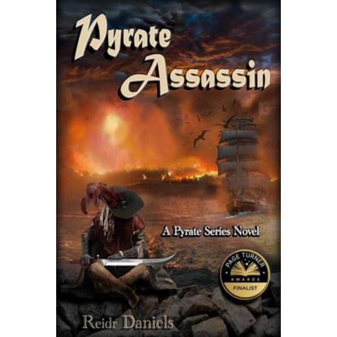 (영문도서) Pyrate Assassin: A Pyrate Series Novel Paperback, Pyrate Publishing, English, 9798985220629