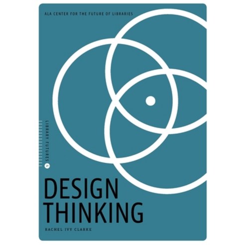 Design Thinking Paperback, Neal-Schuman Publishers, English, 9780838917923