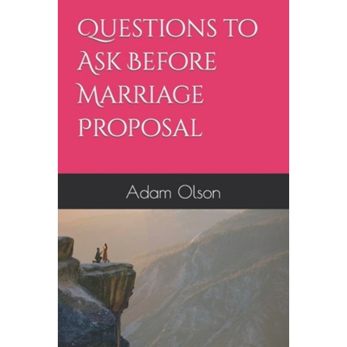 (영문도서) Questions to Ask Before Marriage Proposal Paperback, Independently Published, English, 9798874095949