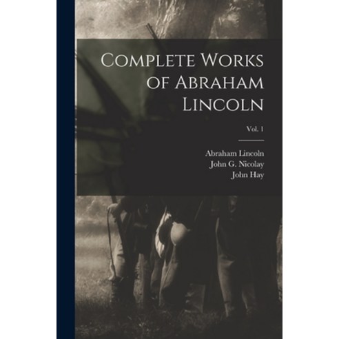 (영문도서) Complete Works of Abraham Lincoln; Vol. 1 Paperback, Legare Street Press, English, 9781014138132