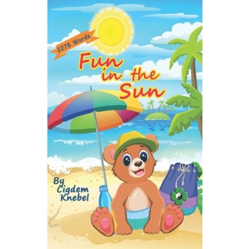 Fun In The Sun: Early Decodable Book Paperback, Simple Words Books, English, 9781970146059