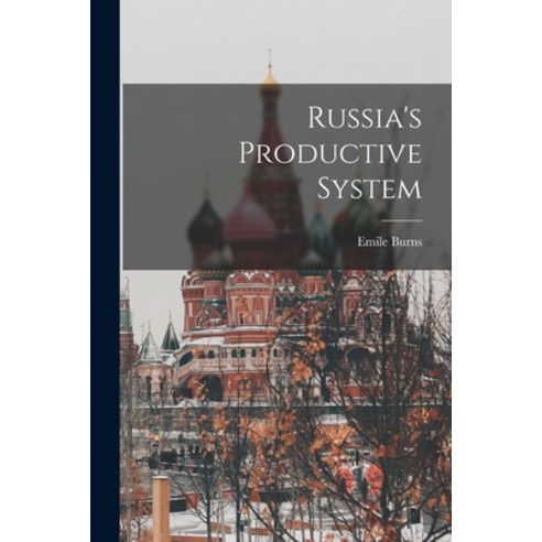 (영문도서) Russia''s Productive System Paperback, Hassell Street Press, English, 9781013858635