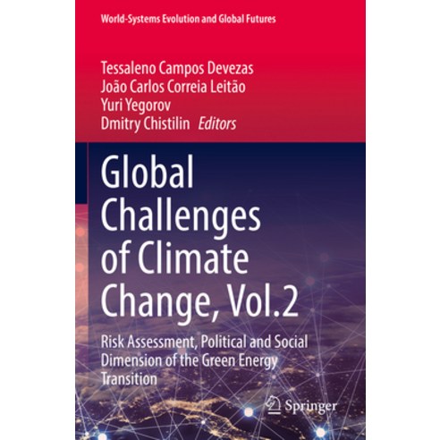 (영문도서) Global Challenges of Climate Change Vol.2: Risk Assessment Political and Social Dimension o... Paperback, Springer, English, 9783031164798