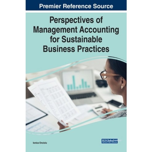 (영문도서) Perspectives of Management Accounting for Sustainable Business Practices Hardcover, IGI Global, English, 9781668445952