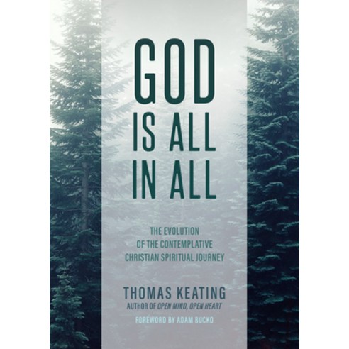 (영문도서) God Is All in All: The Evolution of the Contemplative Christian Spiritual Journey Paperback, Homebound Publications, English, 9781953340542