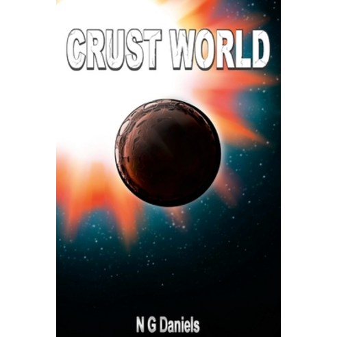 (영문도서) Crust World Paperback, Lulu.com, English, 9781458369475