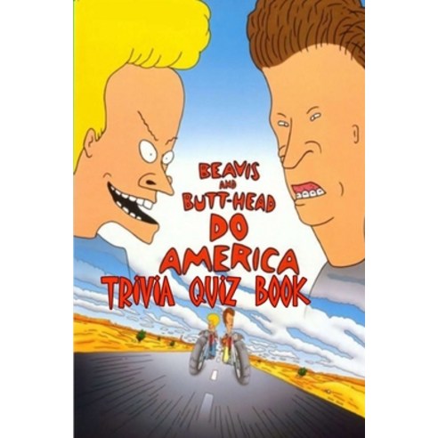 Beavis and Butthead: Trivia Quiz Book Paperback, Independently Published