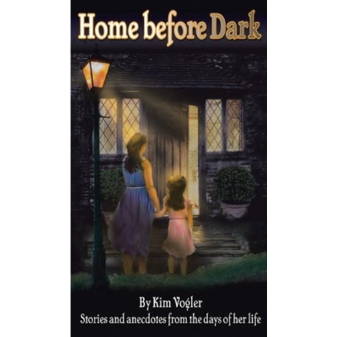 Home before Dark Hardcover, Book Vine Press, English, 9781953699367