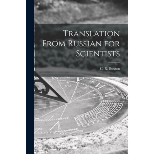 (영문도서) Translation From Russian for Scientists Paperback, Hassell Street Press, English, 9781014810151