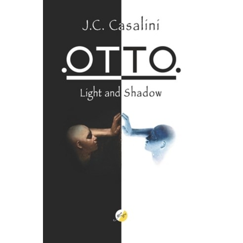 (영문도서) OTTO. Light and Shadow Paperback, Independently Published, English, 9798373096751
