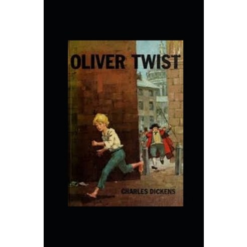 (영문도서) Oliver Twist Illustrated Paperback, Independently Published, English, 9798423338282