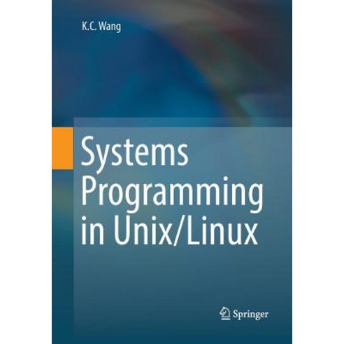 (영문도서) Systems Programming in Unix/Linux Paperback, Springer, English ...