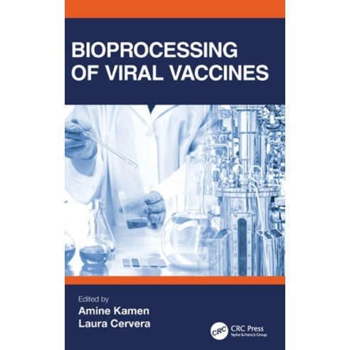 (영문도서) Bioprocessing of Viral Vaccines Hardcover, CRC Press, English, 9781032132112