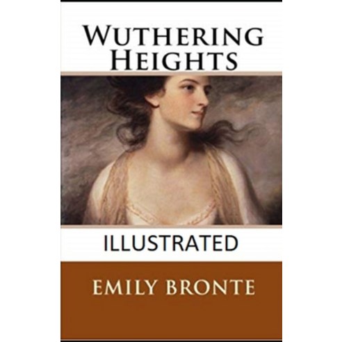 Wuthering Heights Illustrated Paperback, Independently Published, English, 9798593362209