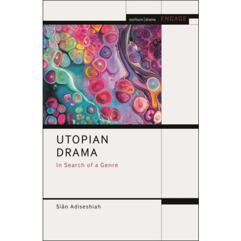 (영문도서) Utopian Drama: In Search of a Genre Hardcover, Methuen Drama, English, 9781474295796