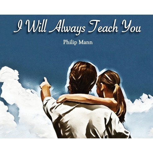 I Will Always Teach You Hardcover, Philip Mann, English, 9780578639994