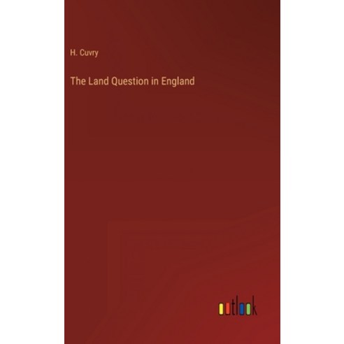 (영문도서) The Land Question in England Hardcover, Outlook Verlag, English, 9783368139131