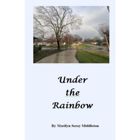 (영문도서) Under the Rainbow Paperback, Lulu.com, English, 9781387973729