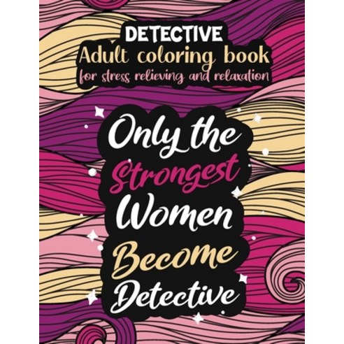 Detective adult coloring book for stress relieving and relaxation: Funny Detective coloring book hum... Paperback, Independently Published