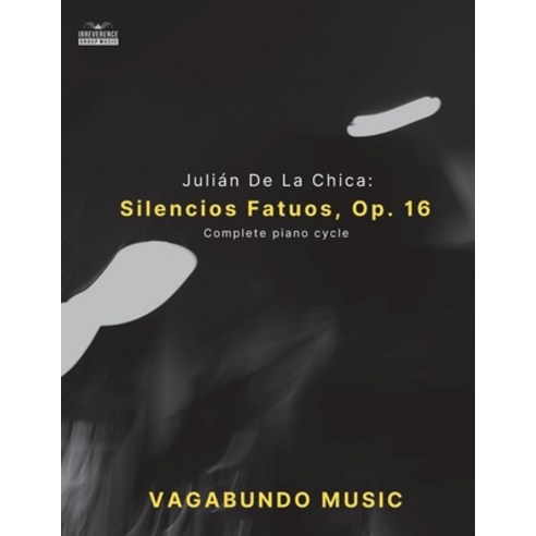 (영문도서) De La Chica: 10 Silencios Fatuos Op. 16 Paperback, Irreverence Group Music, English, 9781087929644