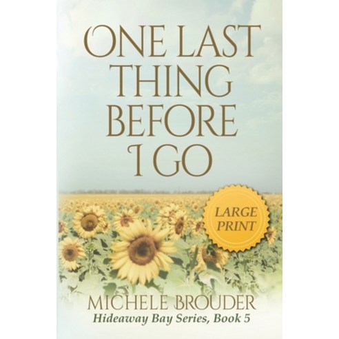 (영문도서) One Last Thing Before I Go (Large Print) Paperback, Michele Brouder, English, 9781914476204