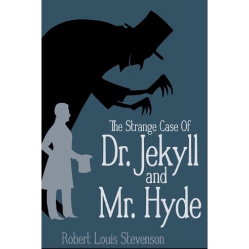 The Strange Case of Dr. Jekyll and Mr. Hyde Paperback, Independently Published, English, 9798709457812