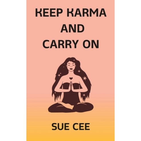 (영문도서) Keep Karma and Carry On Paperback, Independently Published, English, 9798838137463