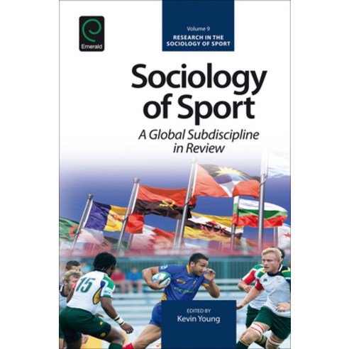 (영문도서) Sociology of Sport: A Global Subdiscipline in Review Hardcover, Emerald Group Publishing, English, 9781786350503
