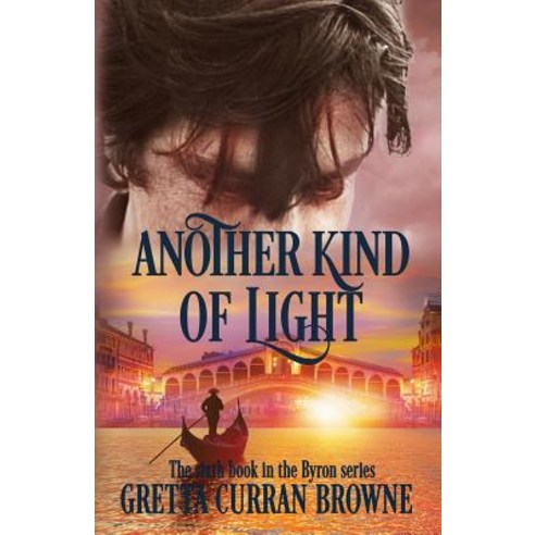 (영문도서) Another Kind of Light: A Biographical Novel Paperback, Gretta Curran Browne, English, 9781912598441