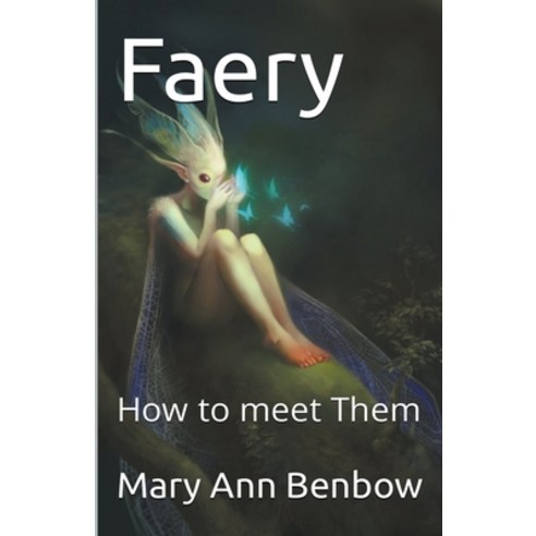 (영문도서) Faery Paperback, Mary Ann Benbow, English, 9798223638650