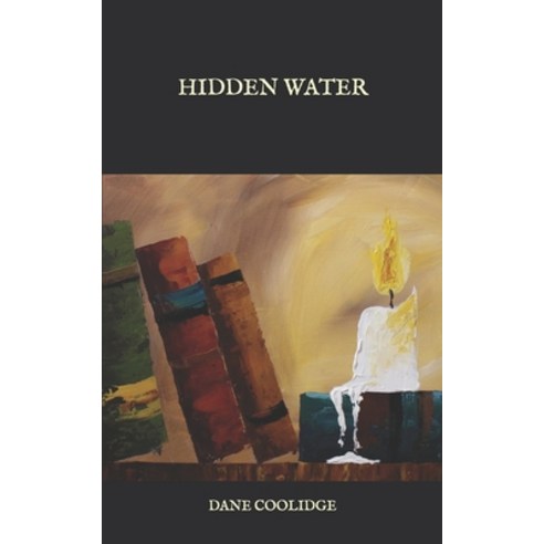 Hidden Water Paperback, Independently Published, English, 9798588365642