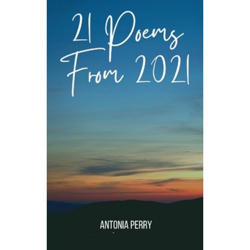 (영문도서) 21 Poems From 2021 Paperback, Bookleaf Publishing, English, 9789357443944