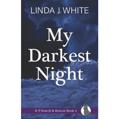 (영문도서) My Darkest Night: K-9 Search and Rescue Book 4 Paperback, Windy Bay Books, English, 9781737235620