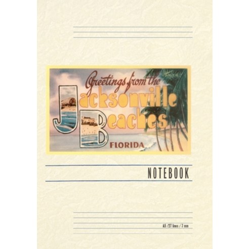 (영문도서) Vintage Lined Notebook Greetings from Jacksonville Beaches Florida Paperback, Found Image Press, English, 9798385410064