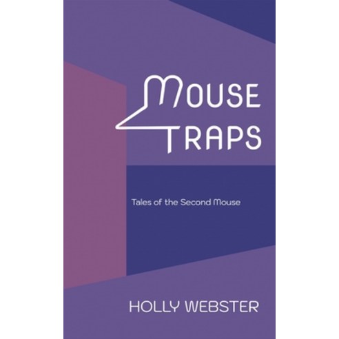 (영문도서) Mousetraps: Tales of the Second Mouse Paperback, Independently Published, English, 9781793813169