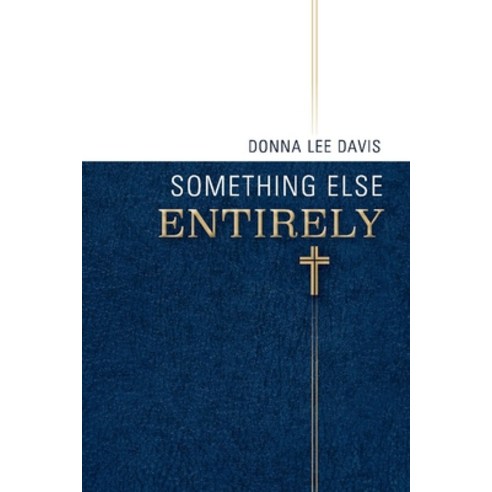 Something Else Entirely Volume 1: Collected Works Paperback, Bookbaby