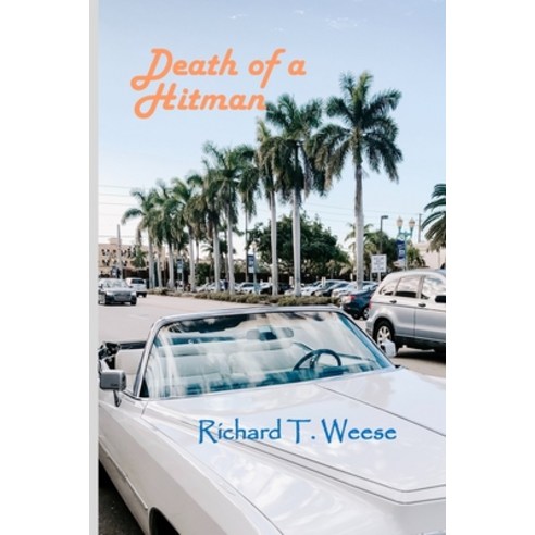 (영문도서) Death of a Hitman Paperback, Lulu.com, English, 9781312515109
