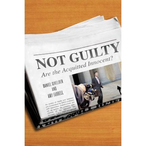 (영문도서) Not Guilty: Are the Acquitted Innocent? Hardcover, New York University Press, English, 9780814732175