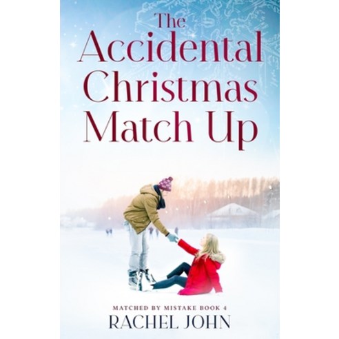 The Accidental Christmas Match Up Paperback, Independently Published, English, 9798580692425