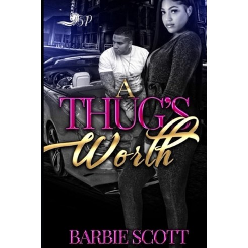 A Thugs Worth Paperback, Independently Published