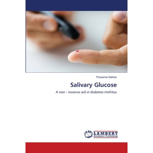 (영문도서) Salivary Glucose Paperback, LAP Lambert Academic Publis..., English, 9786203409697